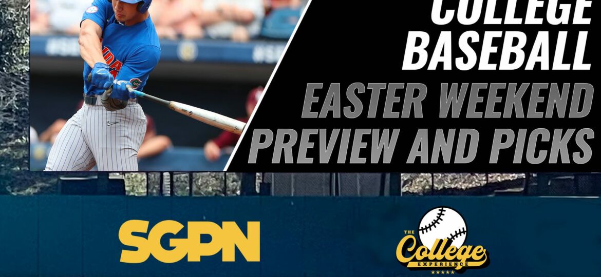 College Baseball Easter Weekend Betting Preview & Picks | The College Baseball Experience (Ep. 42)