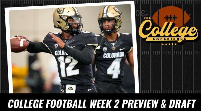 College Football 2023 Week 2 Preview & Draft | The College Football Experience (Ep. 1247)