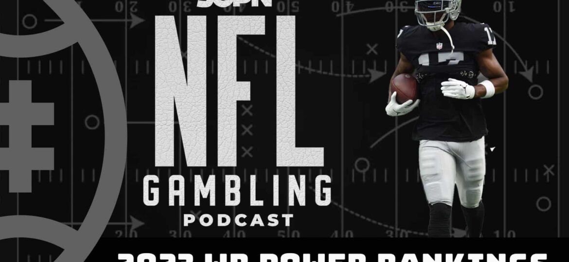 2023 Wide Receivers Power Rankings + Total Receiving Yards Prop Bets | NFL Gambling Podcast (Ep. 165)