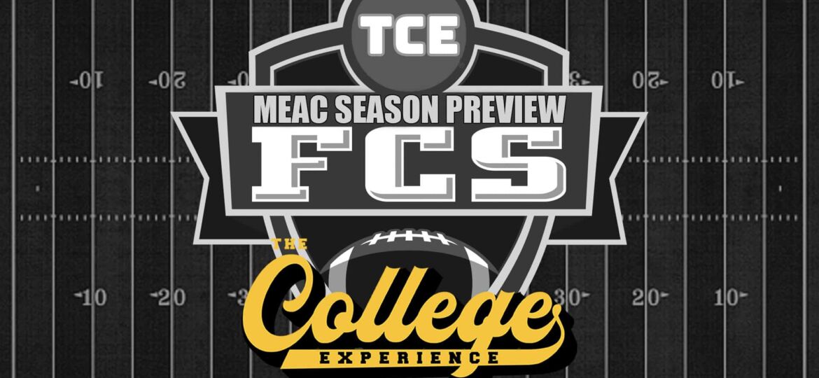 MEAC Conference Preview | The FCS College Football Experience (Ep. 4)