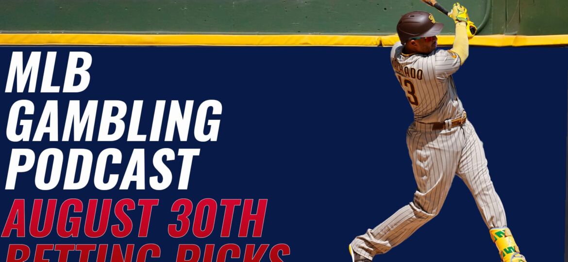 MLB Betting Picks – 8/30/23 | MLB Gambling Podcast (Ep. 381)