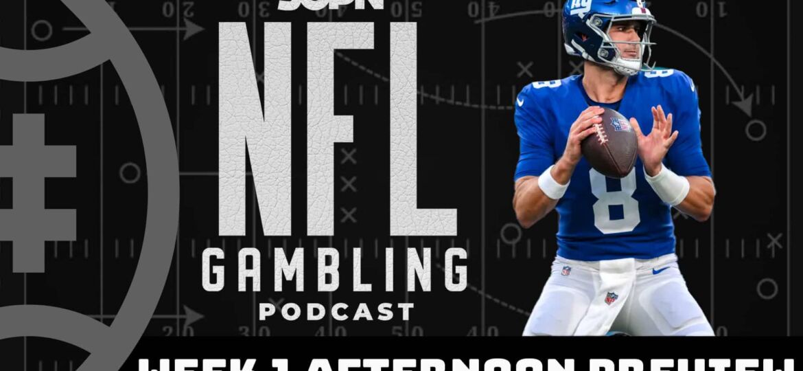2023 NFL Week 1 Afternoon Games Preview & Picks | NFL Gambling Podcast (Ep. 182)