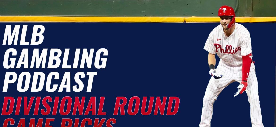 MLB Divisional Series Betting Picks 10/11/23 | MLB Gambling Podcast (Ep. 416)