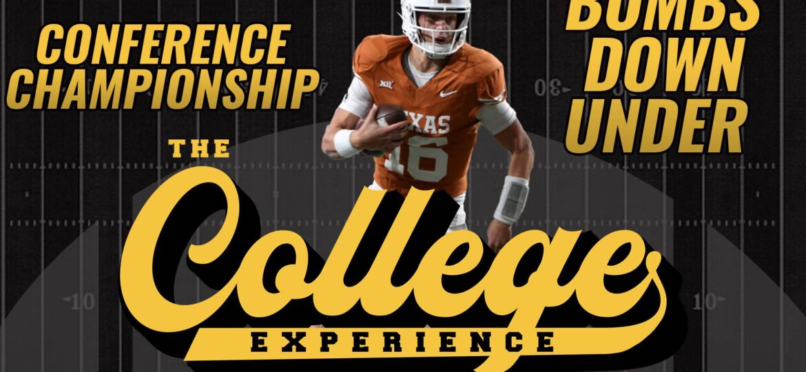 College Football Conference Championship Bombs Down Under | The College Football Experience (Ep. 1529)