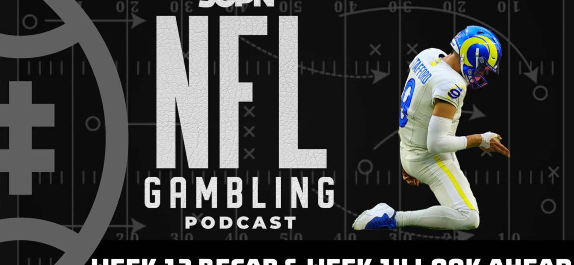 2023 NFL Week 12 Recap + Week 14 Lookahead Lines | NFL Gambling Podcast (Ep. 236)