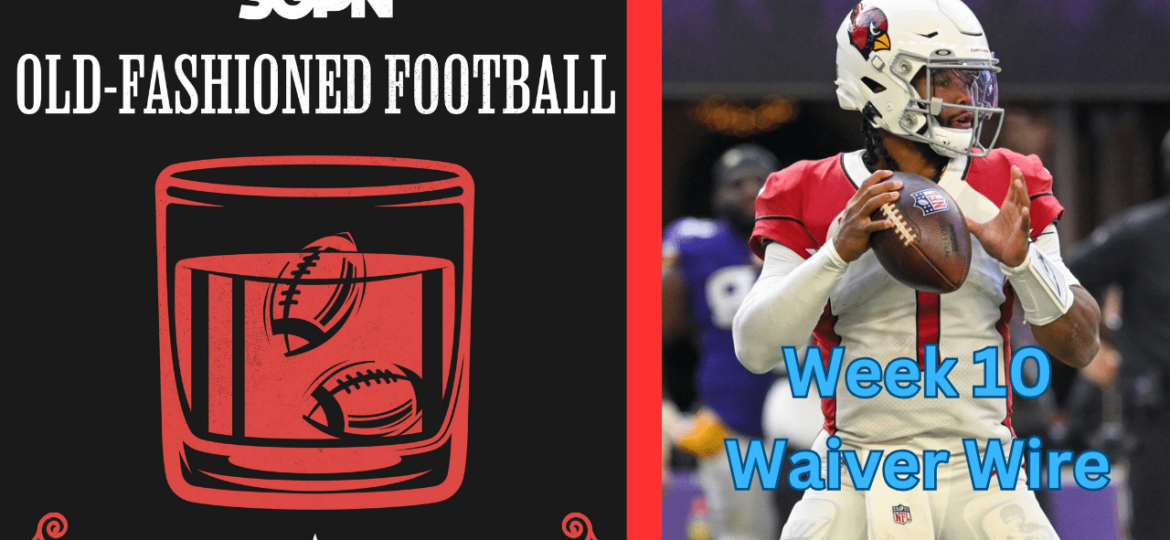 Fantasy Football Week 10 Waiver Wire | Old-Fashioned Football (Ep. 84)