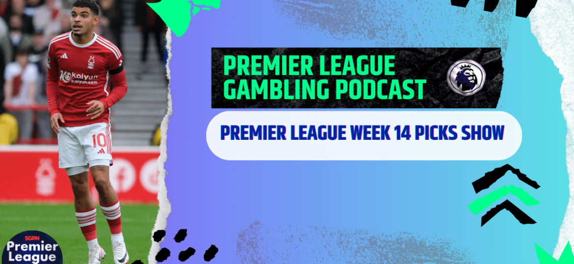 Premier League Matchday 15 Picks | Premier League Gambling Podcast (Ep.134)