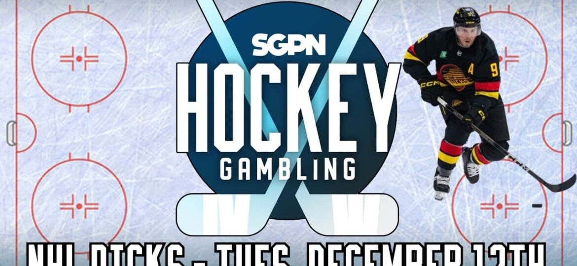 NHL Picks - Tuesday, December 12th - NHL Best Bets (Ep. 284)
