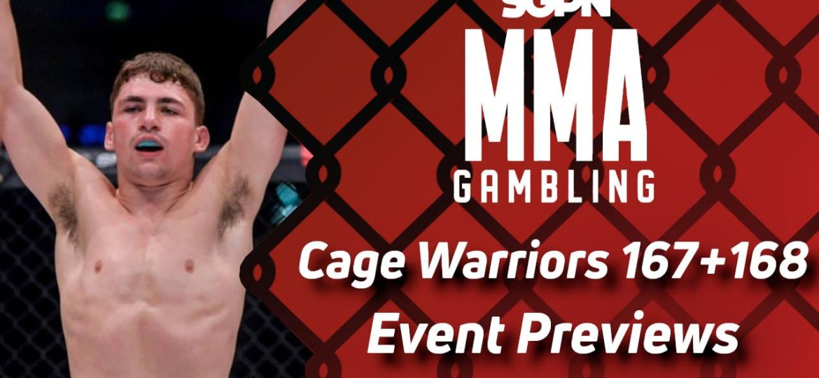 Cage Warriors 167 & 168 Betting Guide (Oatmeal & Nutella) | MMA Gambling Podcast (Ep.521)