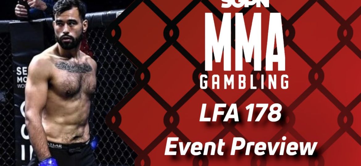 LFA 178 Betting Guide (On a Safari) | MMA Gambling Podcast (Ep.517)