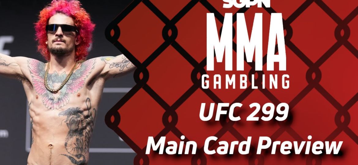 UFC 299 Main Card Betting Guide (The Chinese Government) | MMA Gambling Podcast (Ep.519)