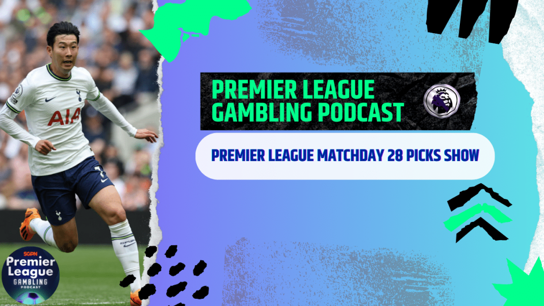 Premier League Matchday 28 Picks | Premier League Gambling Podcast (Ep.161)