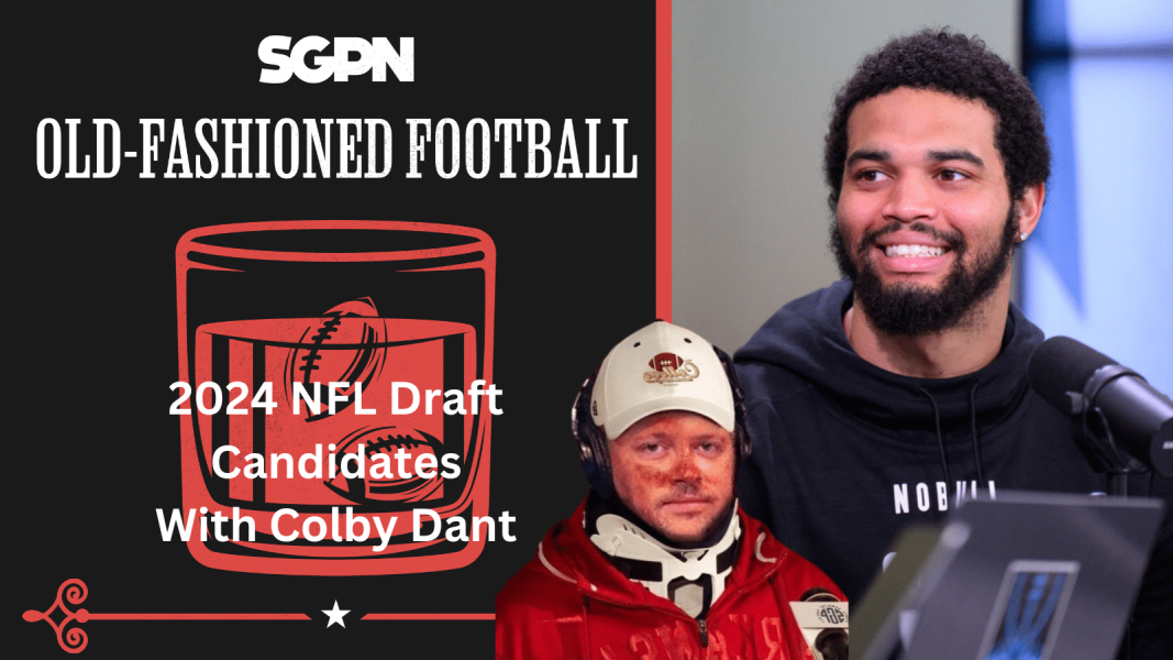 2024 NFL Draft Candidates With Colby Dant | Old-Fashioned Football (Ep. 118)