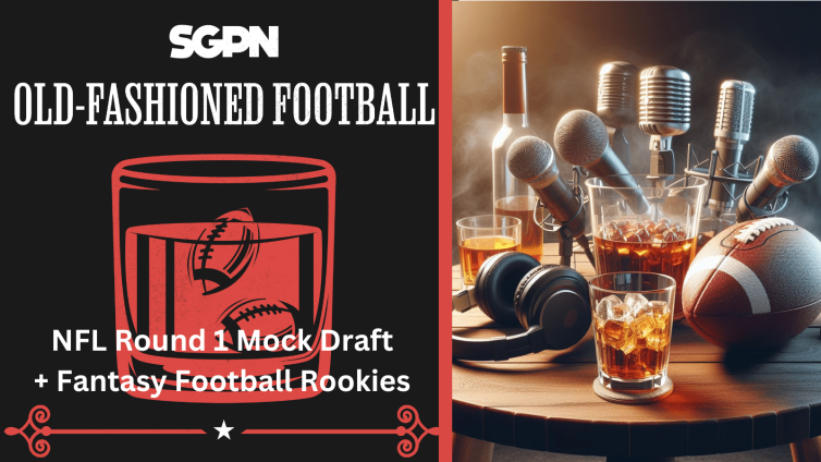 Round 1 NFL Mock Draft + Fantasy Football Rookies Round Table | Old-Fashioned Football (Ep. 119)