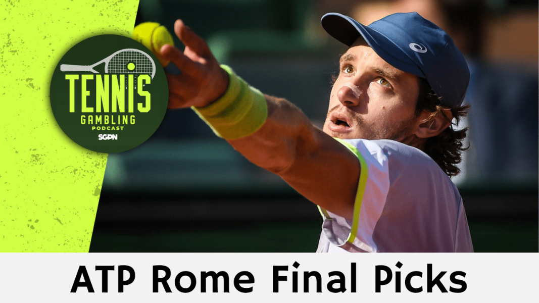 ATP Rome Final Betting Picks – 5/18/24 | Tennis Gambling Podcast (Ep. 271)