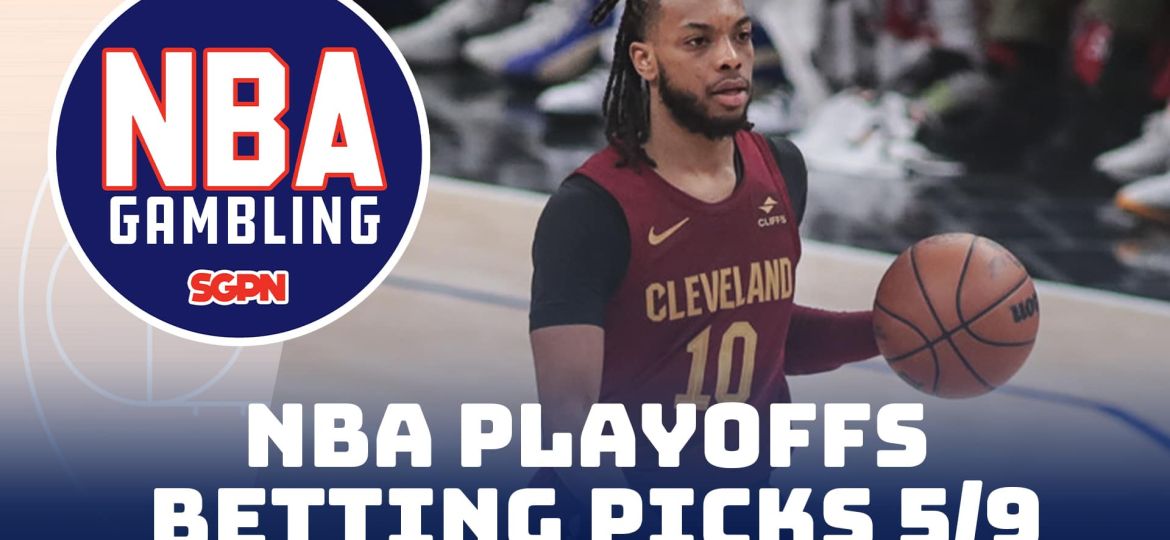 NBA Playoffs Betting Picks – 5/9/24 | NBA Gambling Podcast (Ep. 740)