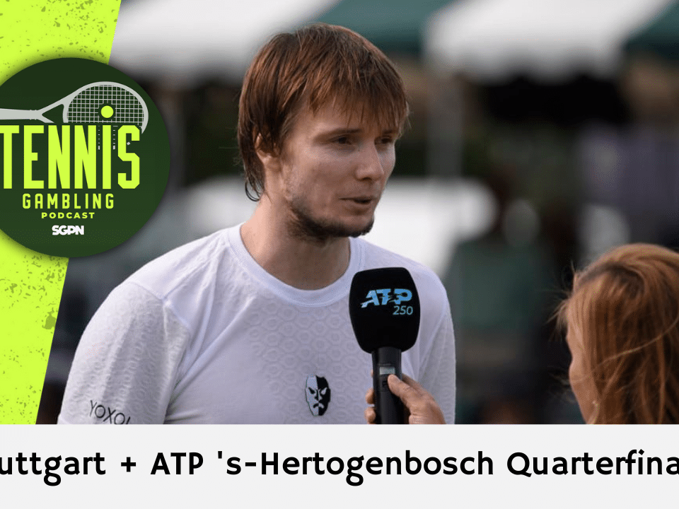 ATP Stuttgart + ATP 's-Hertogenbosch Quarterfinal Picks – 6/14/24 | Tennis Gambling Podcast (Ep. 287)