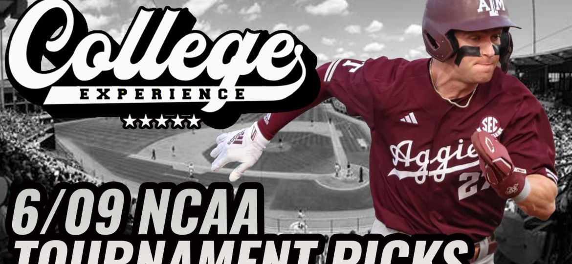 College Baseball Picks For 6/9 - NCAA Baseball Tournament | The College Baseball Experience (Ep. 129)