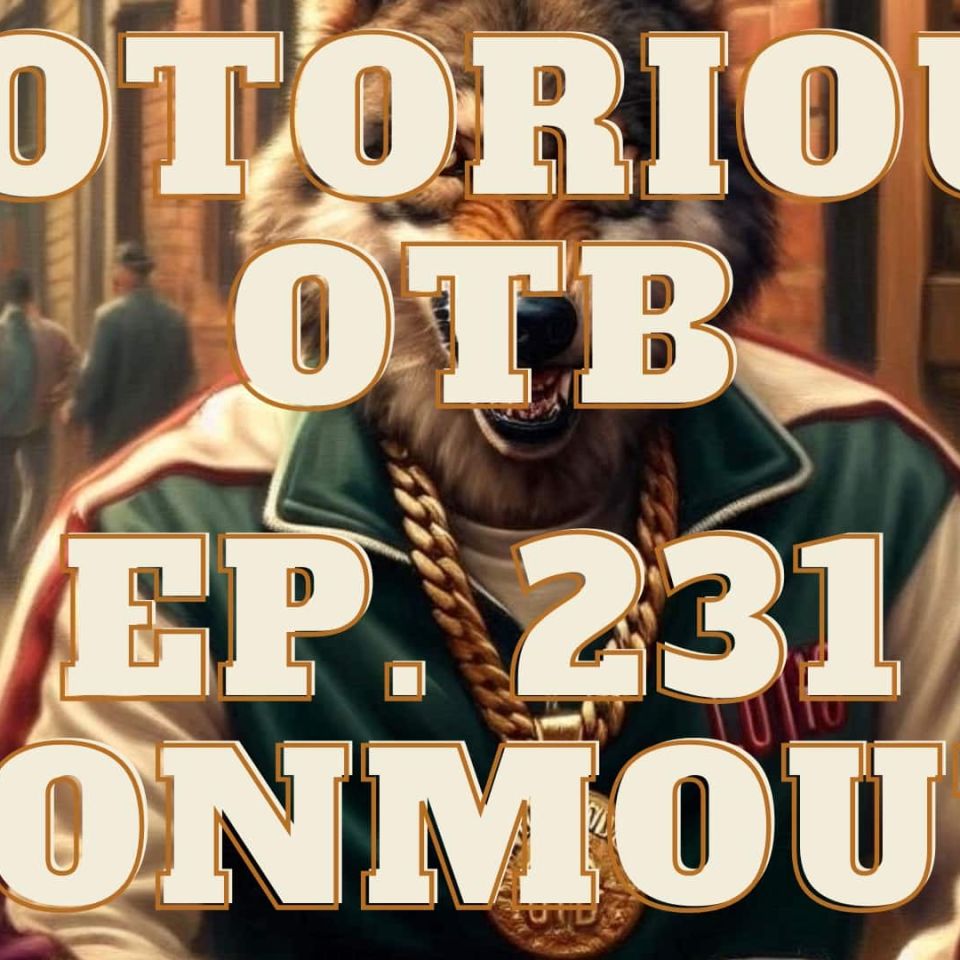 Monmouth Park Saturday Late Pick 5 w/ Barry Spears | The Notorious OTB - Horse Racing Picks (Ep. 231)