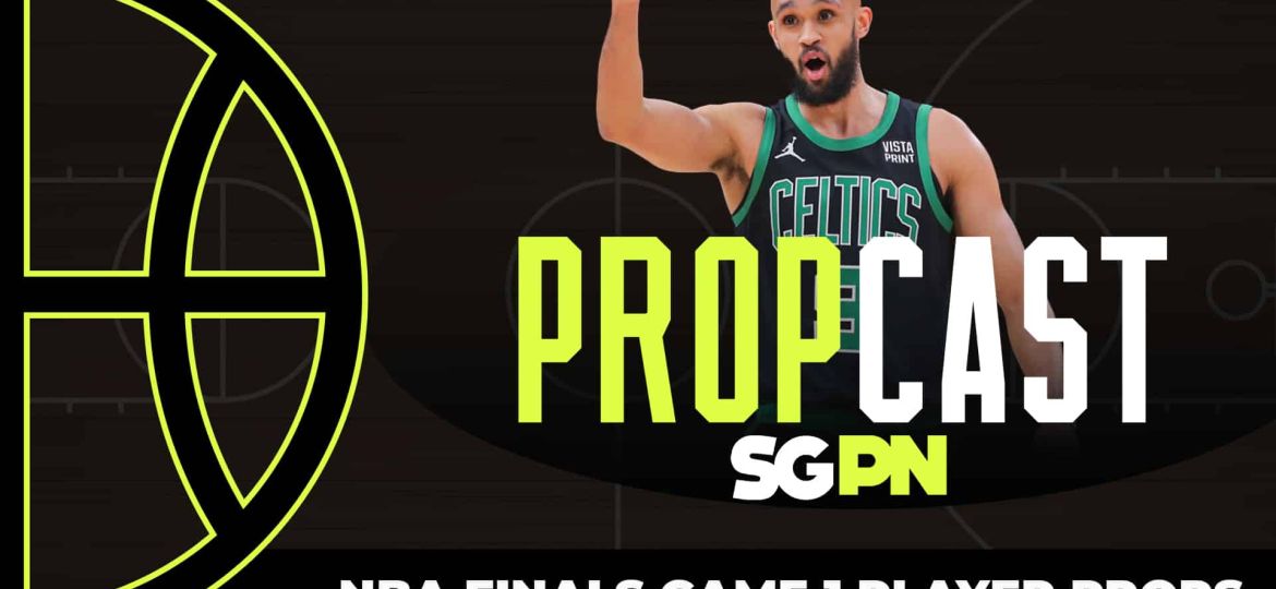 NBA Finals Game 1 Player Props | The Propcast (Ep. 286)