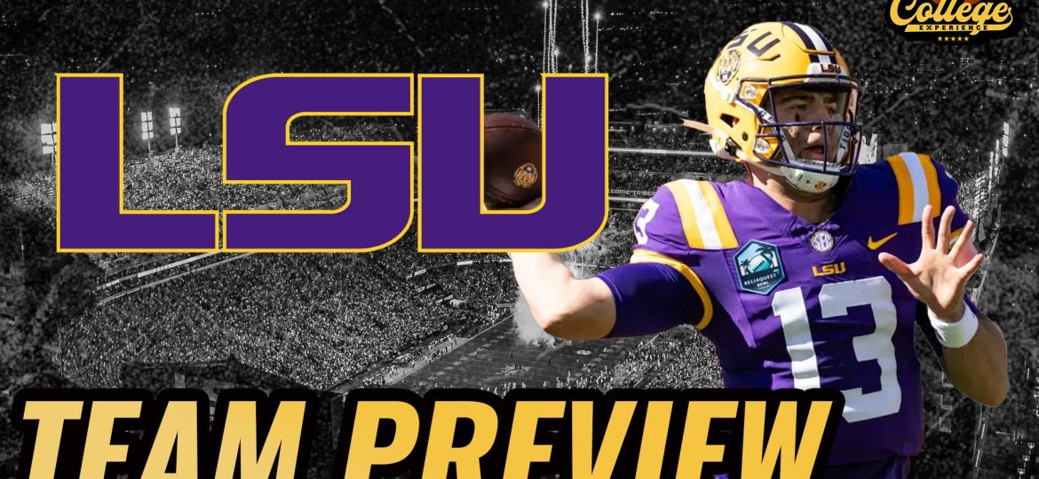LSU Tigers 2024 Team Preview | The College Football Experience (Ep. 1598)